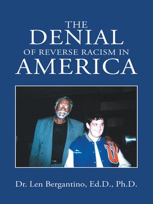 cover image of The Denial of Reverse Racism in America